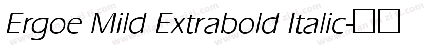Ergoe Mild Extrabold Italic字体转换